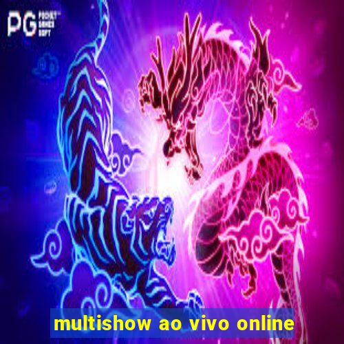 multishow ao vivo online