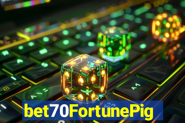 bet70FortunePig