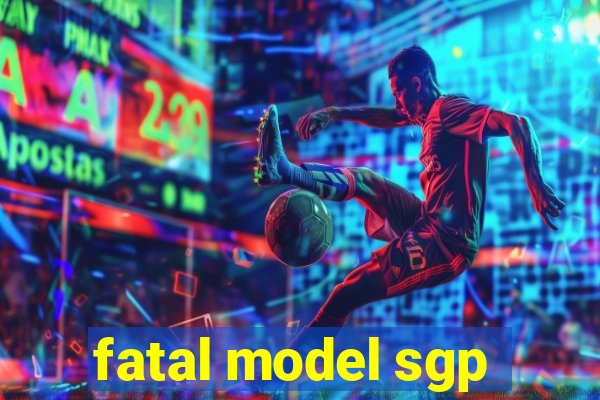 fatal model sgp