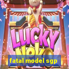 fatal model sgp