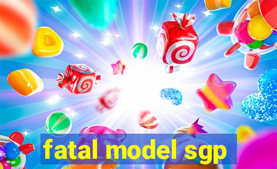 fatal model sgp