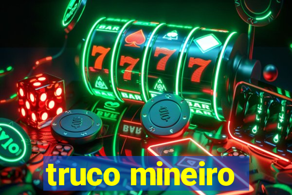 truco mineiro