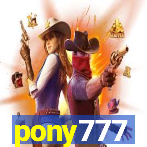 pony777