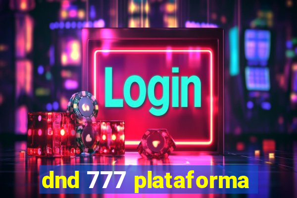 dnd 777 plataforma