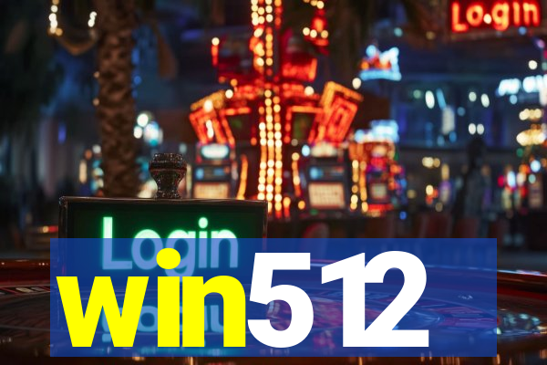 win512