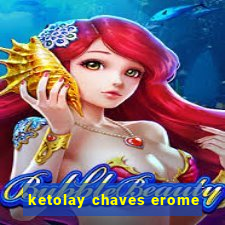 ketolay chaves erome