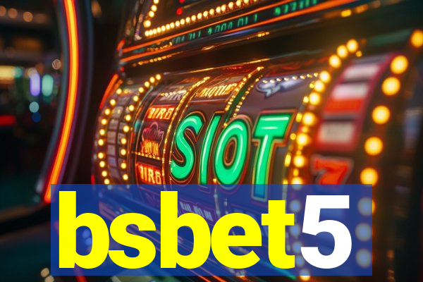 bsbet5
