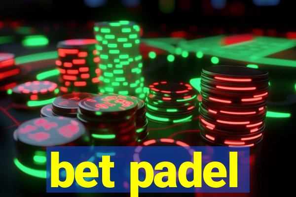 bet padel