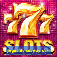jogos de subway surf