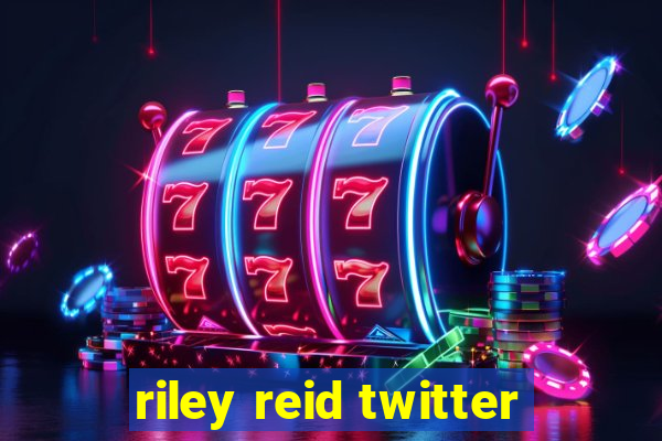 riley reid twitter