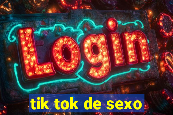 tik tok de sexo