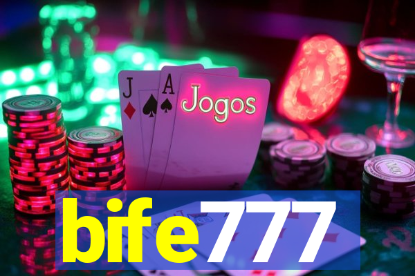 bife777