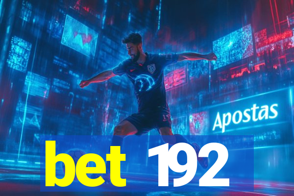 bet 192