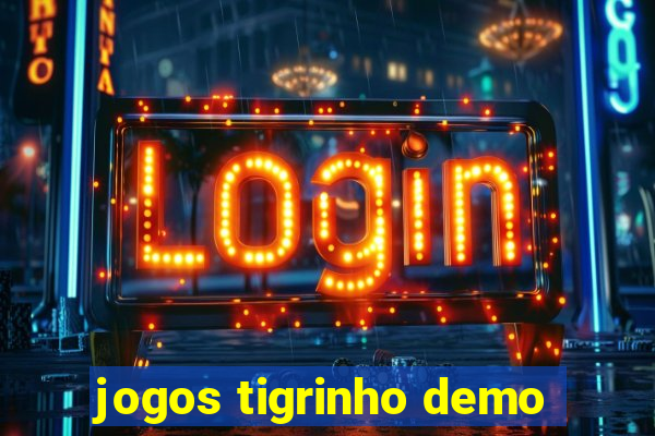 jogos tigrinho demo