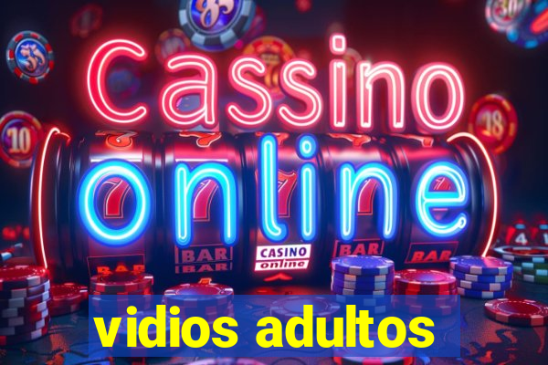 vidios adultos