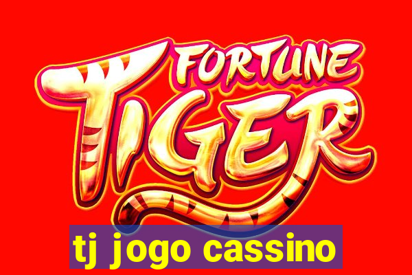 tj jogo cassino