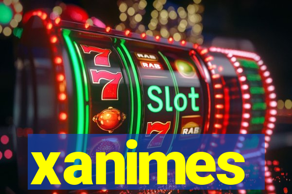 xanimes