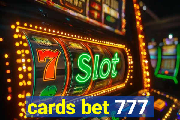 cards bet 777