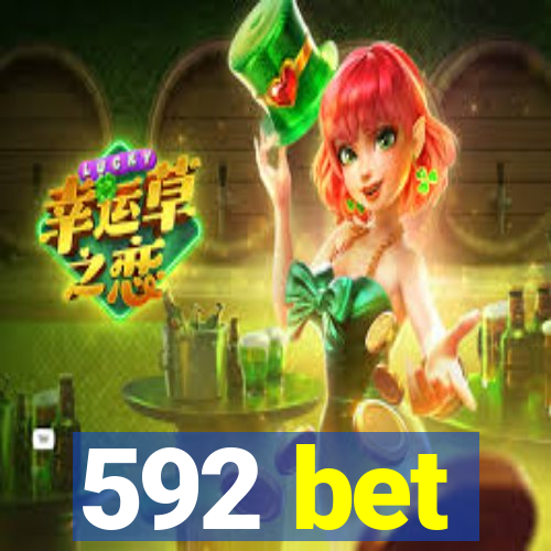 592 bet