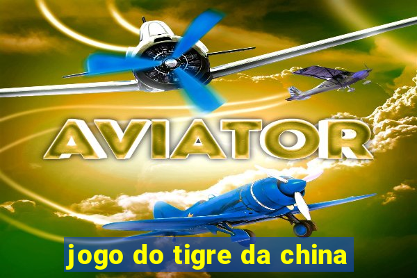 jogo do tigre da china