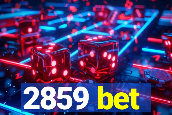 2859 bet