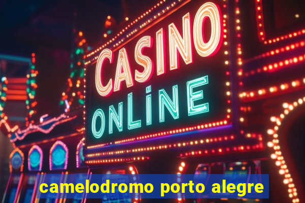 camelodromo porto alegre