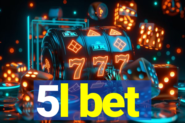 5l bet