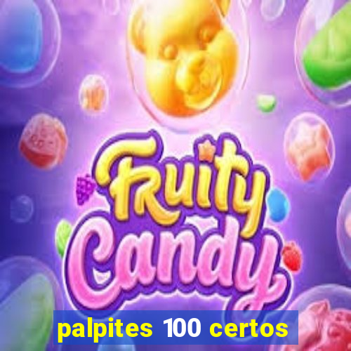 palpites 100 certos