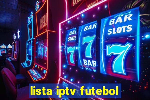 lista iptv futebol