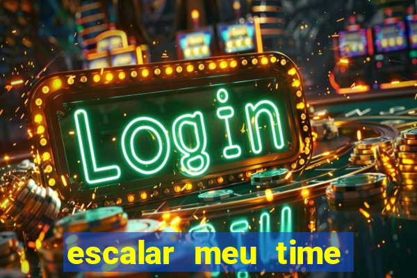 escalar meu time de futebol
