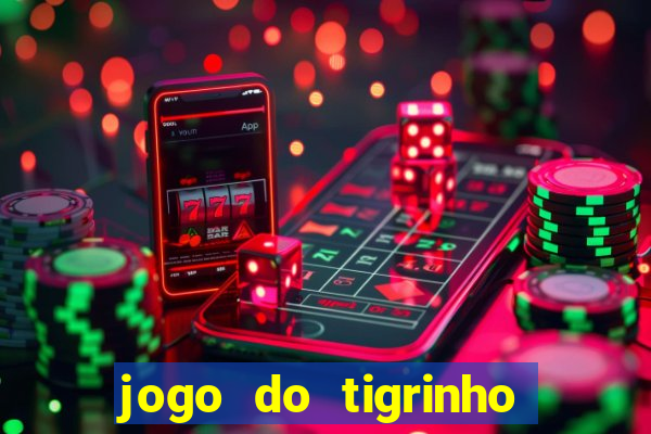 jogo do tigrinho fortune tiger demo
