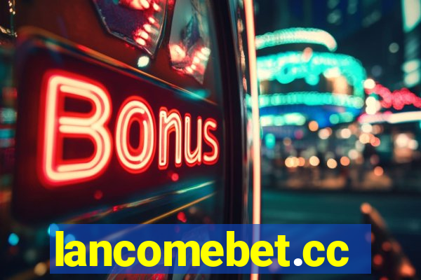 lancomebet.cc