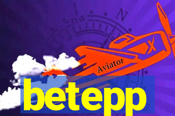betepp