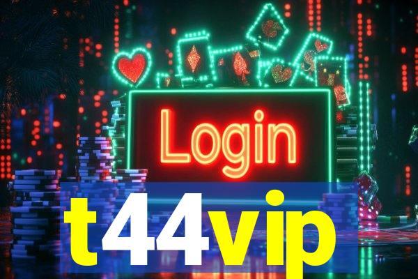 t44vip