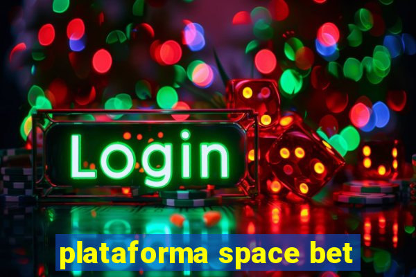 plataforma space bet