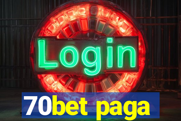 70bet paga