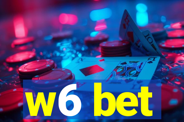 w6 bet