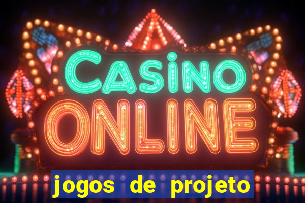 jogos de projeto de vida