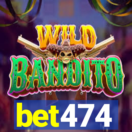 bet474