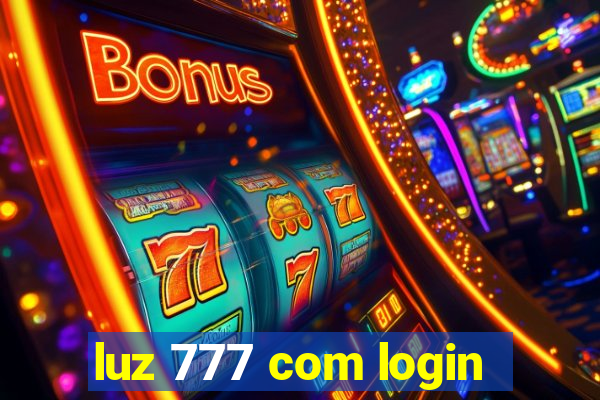 luz 777 com login