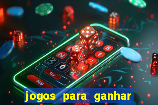 jogos para ganhar dinheiro sem depositar