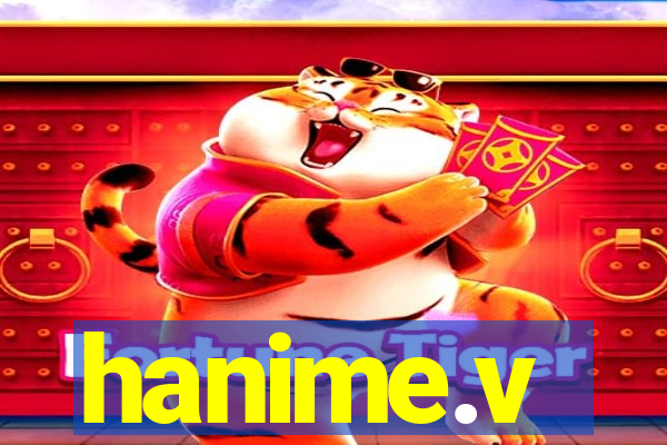 hanime.v