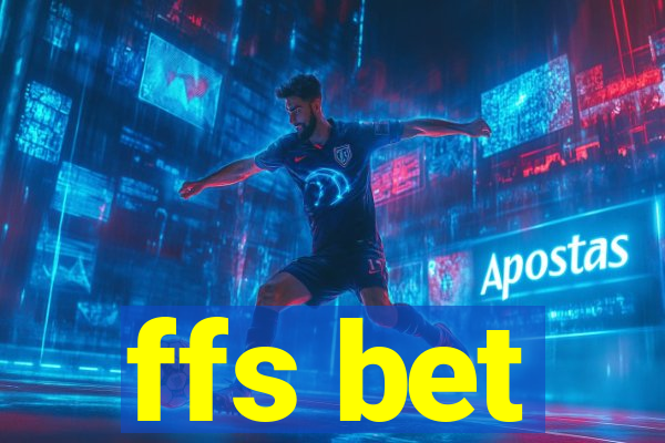 ffs bet