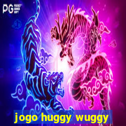 jogo huggy wuggy