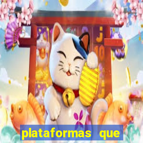 plataformas que estao pagando agora
