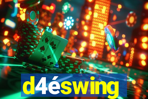 d4éswing