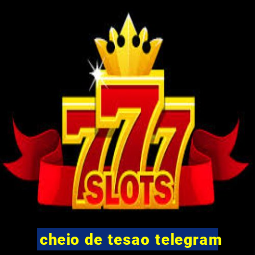 cheio de tesao telegram