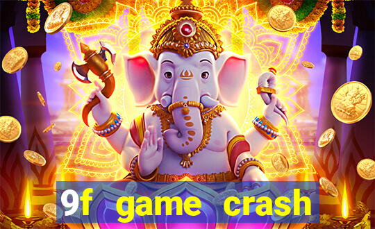 9f game crash ganhar dinheiro