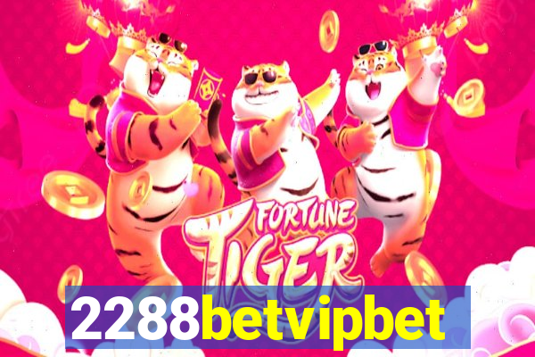 2288betvipbet