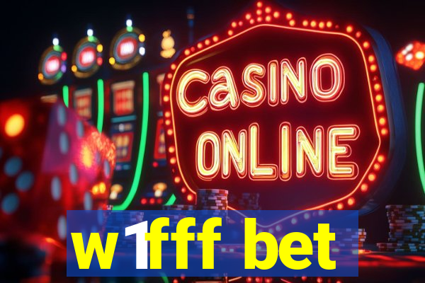 w1fff bet
